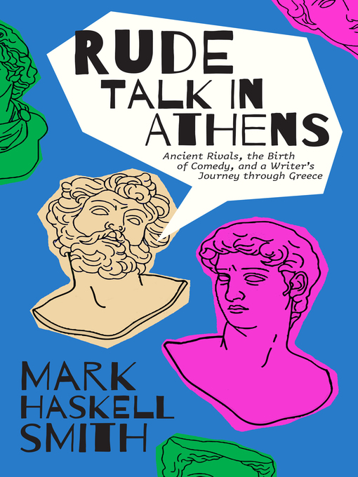 Title details for Rude Talk in Athens by Mark Haskell Smith - Available